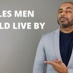 15 Life Rules for Men Who Want Respect and Success