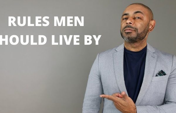 15 Life Rules for Men Who Want Respect and Success 15 Life Rules for Men Who Want Respect and Success