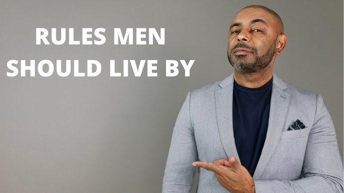 15 Life Rules for Men Who Want Respect and Success
